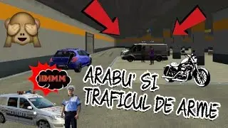 ARABU' SI TRANSPORTUL DE ARME 🤷‍♂️👮‍♂️ |Car Parking RP|