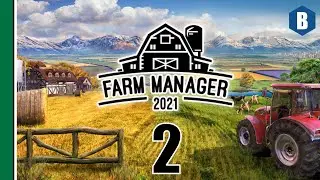 FARM MANAGER 2021 - Tutorial and Campaign - PART 2 - Farm Building Game!