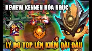 [LMHT Tốc Chiến] Review Kennen Hỏa Ngục Lý Do Top Tướng Lên Kiếm Dài Đầu Trong Liên Minh Tốc Chiến