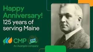 Happy 125th Anniversary CMP | Avangrid
