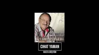 CİHAT YAMAN - HASTA DÜŞTÜM
