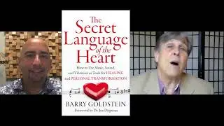 Barry Goldstein - The Secret Language of the Heart