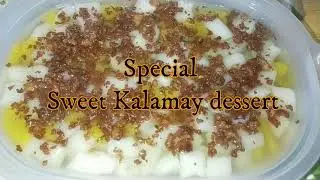 SPECIAL SWEET KALAMAY DESSERT