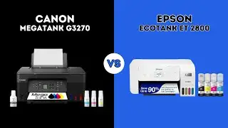 ⭐ CANON MEGATANK G3270 VS EPSON ECOTANK ET 2800 ⭐ | COMPARISON