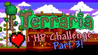 Terraria... but we still have 1 HP - FINALE - w/ Evauation & Samherobrain