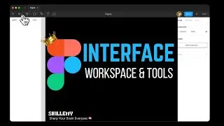 Figma Workspace and Interface | Figma Tutorial 2025