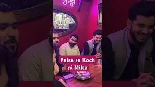 Replay to: Paisa se Koch ni Milta Khushi ni milti - Paisa hai toh Bari Bari