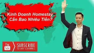 Kinh Doanh Homestay Cần Bao Nhiêu Tiền? | Bất Động Sản Nguyễn Xuân Hưng
