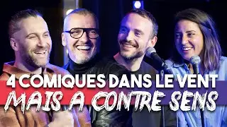 EP 16 - Maxime, Jerome Niel, Blandine Lehout, Seb Mellia - 4 Comiques dans le vent...