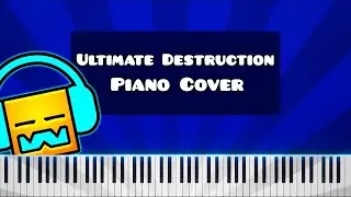Ultimate Destruction by TMM43 - Piano Tutorial / Cover (Geometry Dash)