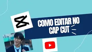 Como editar no cap cut (funções básicas) Português 🇵🇹/🇧🇷
