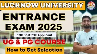 Lucknow university entrance exam 2025 syllabus ||  UG & PG Course || Syllabus,Pattern,Paper