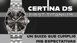 CERTINA first titanium: the Swiss watch that met my expectations