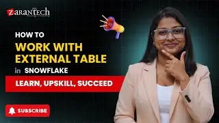 How to work with external table in Snowflake | ZaranTech