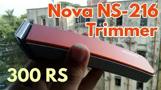 Nova NS-216 Professional Cordless Trimmer Review||Portable Trimmer under 300 RS ||Should you buy? ||