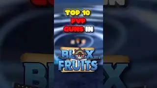 Top 10 PVP GUNS in Blox Fruits UPDATED 