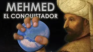 The Man with Global Ambition | Mehmed II