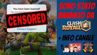 BANNATO su Clash Royale + INFO CANALE