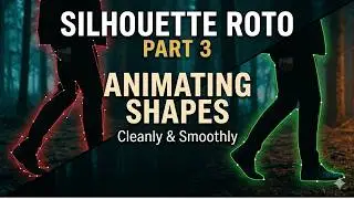 Silhouette Roto – Part 3  How to Animate Shapes Cleanly & Smoothly