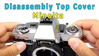 Removing Camera Top Cover Minolta X-370