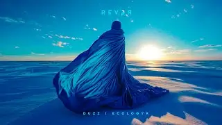 Duzz, Ecologyk - REVER