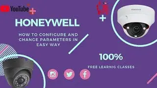 HONEYWELL CAMERA CONFIGURATION IN EASY WAY