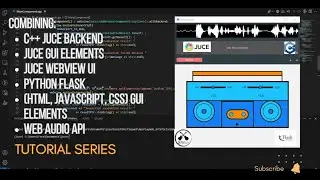 Juce WebView Tutorial: C++ Backend and  GUI + WebView UI + Python Flask + HTML, CSS,  JavaScript GUI