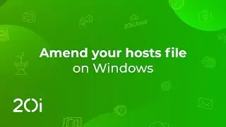20i: Edit your Hosts File on Windows to override your DNS (Tutorial)