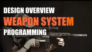 How To Design a Robust Weapon System for Your Game - Technical Design Overview  - ArtemisWS 00