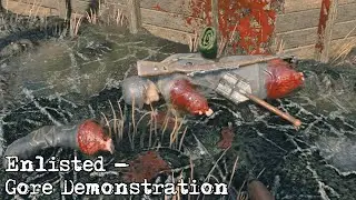 Enlisted (Open Beta) - Gore Demonstration