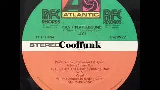 Lace - Can't Play Around (12 inch 1982)