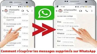 Récupération des messages supprimés WhatsApp Je récupère les messages supprimés sur WhatsApp 2024