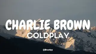 Coldplay - Charlie Brown (Tradução/Legendado) PT-BR