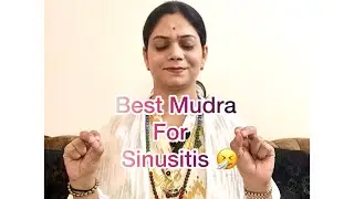 Kuber Mudra For Sinus