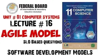 Agile Model | Lecture 16 | 11th class computer science chapter 01 #11thclasscomputer #agile #sdlc