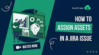 AssetIT - How to Assign Assets in a Jira Issue | Atlassian Asset Management