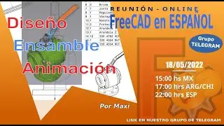 Presentación Diseño, Ensamble, Animación - Telegram FreeCAD en Español