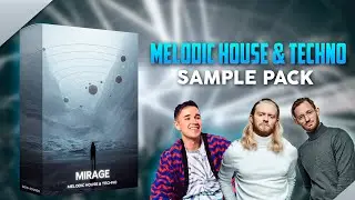 Mirage - Melodic House & Techno Sample Pack