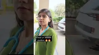 1st yr. Vs Final yr. MBBS student 🔥🤯