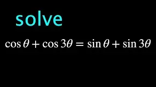 A fun trig equation | cosx+cos3x=sinx+sin3x