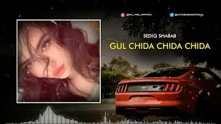 Sediq Shabab – Gul Chida Chida Chida (Dj Tab x Dj Zuxa Remix) Club Remix 2026