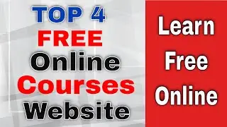 Top 4 Free Online Courses Websites  - Free online courses with certificates