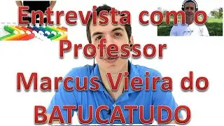 Entrevista com o Professor Marcus Vieira do canal Batucatudo