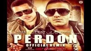Cheify Feat J Alvarez - Perdon (Official Remix) ★Reggaeton 2012★