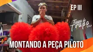 Costurando a peça piloto da quadrilha| São João do Jhon Costa | 3ª Temporada | Ep III