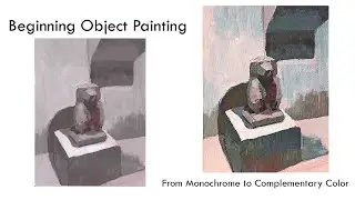 Object Painting for Beginners: Monochrome to Complementary Color
