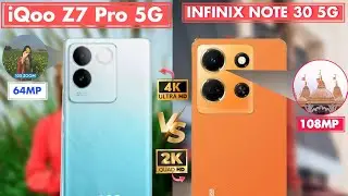 iQOO Z7 PRO 5G Vs Infinix Note 30 5G Camera Test - Camera Comparison - 2K Video Vs 4K Video Camera