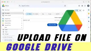 How to Upload Files and Folder in Google Drive December 2023