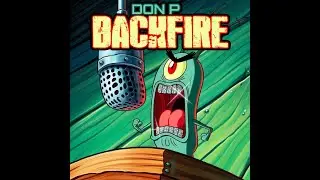 Don P - Backfire (Lyrics Video)