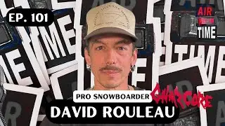 David Rouleau - Air Time Podcast